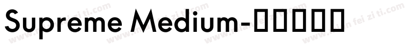 Supreme Medium字体转换
